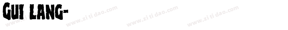Gui lang字体转换
